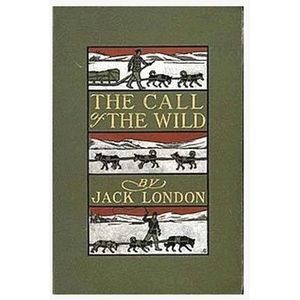 The Call Of The Wild by Jack London -- Jack London